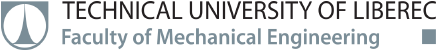 Technical University of Liberec, Faculty of Mechanical Engineering